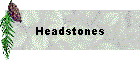 Headstones